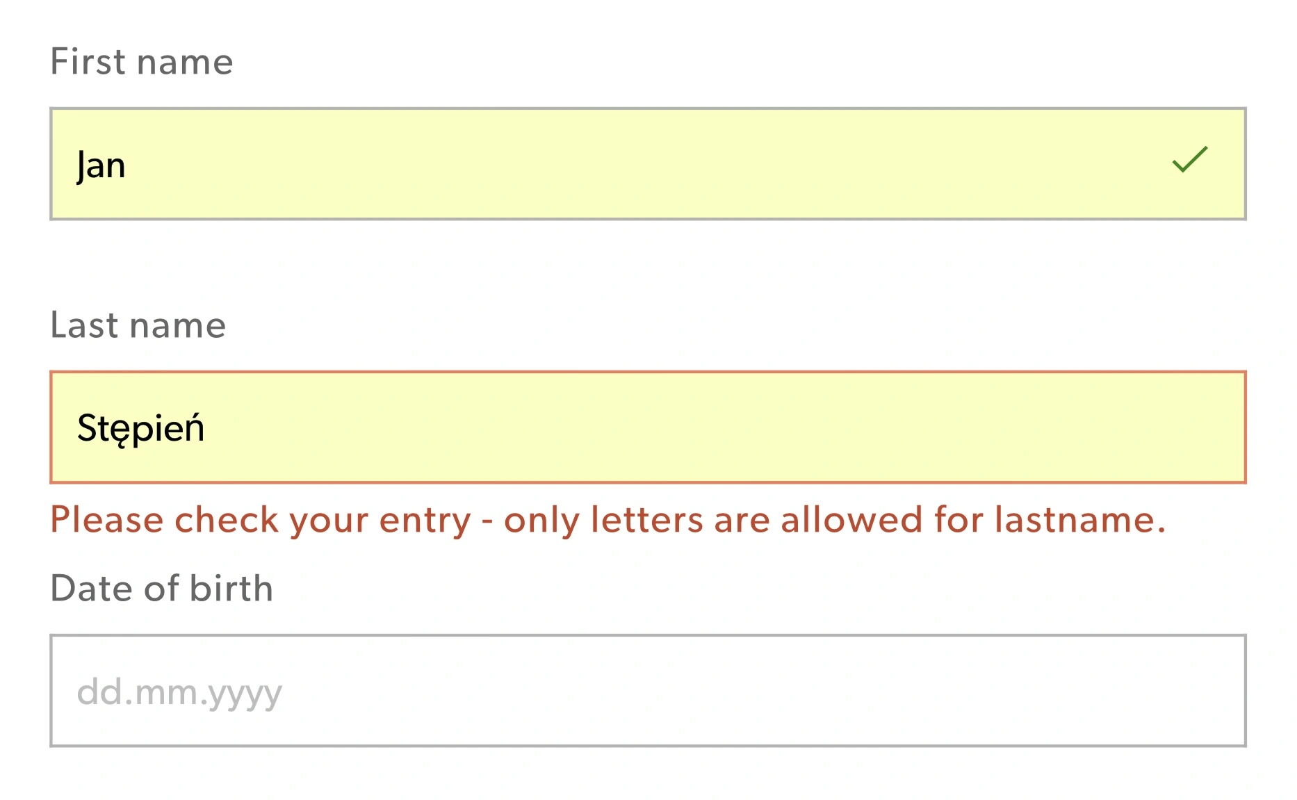 First name. Jan. Last name. Stępień. Please check your entry - only letters are allowed for lastname. Date of birth.